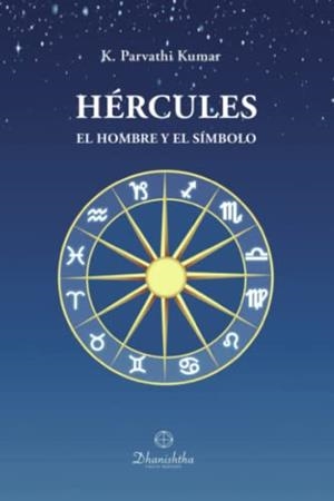 HÉRCULES. EL HOMBRE Y EL SÍMBOLO | 9788488011947 | PARVATHI KUMAR, KAMBHAMPATHI
