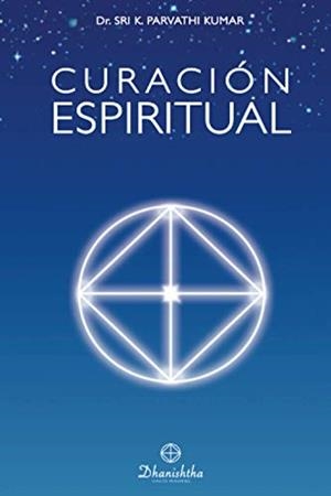 CURACIÓN ESPIRITUAL | 9788488011206 | PARVATHI KUMAR, KAMBHAMPATHI