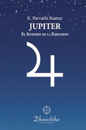 JÚPITER. EL SENDERO DE LA EXPANSIÓN | 9788488011497 | PARVATHI KUMAR, KAMBHAMPATHI