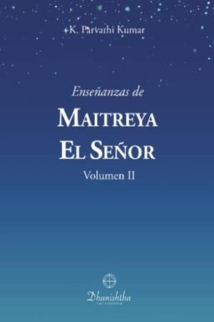 ENSEÑANZAS DE MAITREYA EL SEÑOR VOL II | 9788488011978 | PARVATHI KUMAR, KAMBHAMPATHI