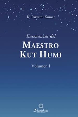 ENSEÑANZAS DEL MAESTRO KOOT HOOMI VOL.I | 9788488011831 | PARVATHI KUMAR, KAMBHAMPATHI