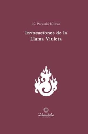INVOCACIONES DE LA LLAMA VIOLETA | 9788488011671 | PARVATHI KUMAR, KAMBHAMPATHI