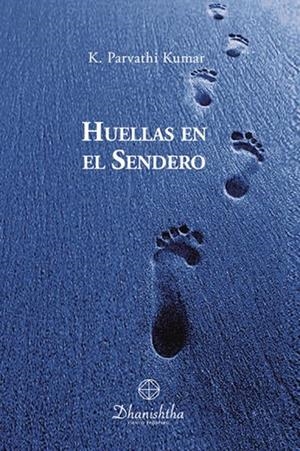 HUELLAS EN EL SENDERO | 9788418485909 | PARVATHI KUMAR, KAMBHAMPATHI