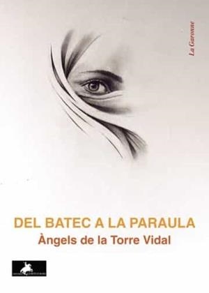 DEL BATEC A LA PARAULA | 9788412521719 | DE LA TORRE VIDAL, ÀNGELS
