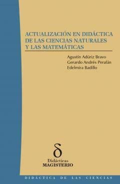ACTUALIZACIONES EN DIDÁCTICAS DE LAS CIENCIAS NATURALES Y LAS MATEMÁTICAS | 9789582006785 | ADÚRIZ-BRAVO, AGUSTIN