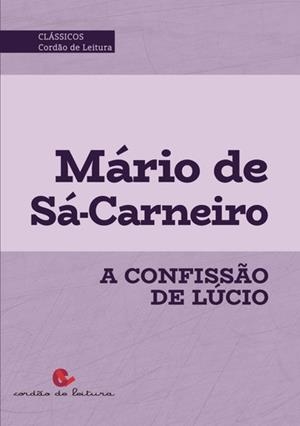 A CONFISSÃO DE LÚCIO | 9789898574619 | SÁ-CARNEIRO, MÁRIO DE