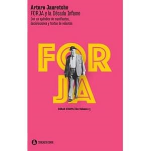 FORJA Y LA DÉCADA INFAME | 9789500537810 | JAURETCHE, ARTURO