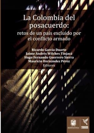 COLOMBIA DEL POSACUERDO, LA | 9789587870237 | GARCÍA DUARTE, RICARDO