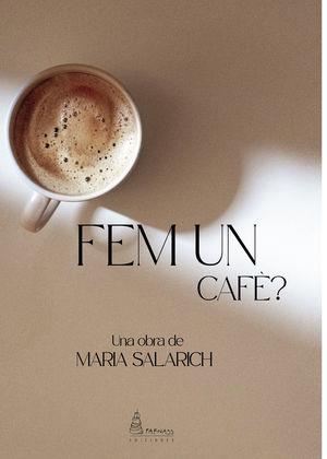 FEM UN CAFÈ? | 9788412709926 | SALARICH, MARIA