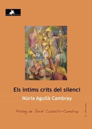 ÍNTIMS CRITS DEL SILENCI, ELS | 9788412647600 | AGUIL CAMBRA, NÚRIA