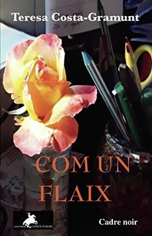 COM UN FLAIX | 9788412266269 | COSTA -, TERESA