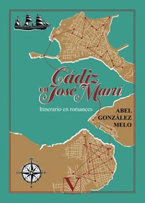 CÁDIZ EN JOSÉ MARTÍ | 9788413374840 | GONZÁLEZ MELO, ABEL