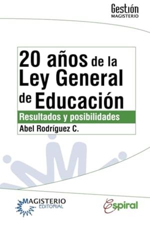 20 AÑOS DE LA LEY GENERAL DE EDUCACIÓN | 9789582011888 | RODRÍGUEZ CÉSPEDES, ABEL