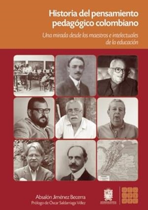 HISTORIA DEL PENSAMIENTO PEDAGÓGICO COLOMBIANO | 9789587870329 | JIMÉNEZ BECERRA, ABSALÓN
