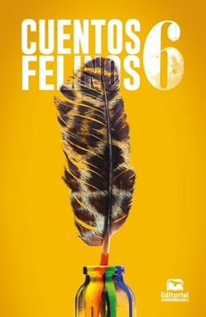 CUENTOS FELINOS 6 | 9789587466218 | ARIZA NAVARRO, ADOLFO