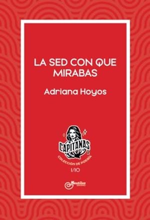 SED CON QUE MIRABAS, LA | 9788410241015 | HOYOS, ADRIANA