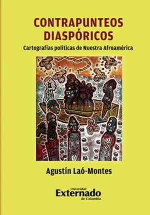 CONTRAPUNTEOS DIASPÓRICOS | 9789587902860 | LAÓ-MONTES, AGUSTÍN