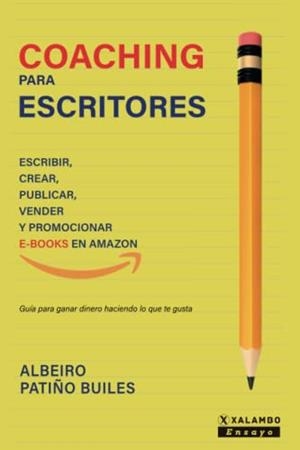 COACHING PARA ESCRITORES | 9789585395404 | PATIÑO BUILES, ALBEIRO