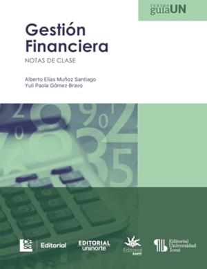 GESTIÓN FINANCIERA | 9789587892901 | MUÑOZ SANTIAGO, ALBERTO ELÍAS