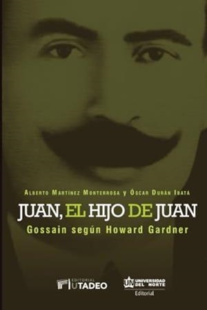 JUAN EL HIJO DE JUAN | 9789587890501 | MARTÍNEZ MONTERROSA, ALBERTO
