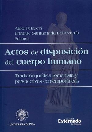 ACTOS DE DISPOSICIÓN DEL CUERPO HUMANO | 9789587905144 | PETRUCCI, ALDO