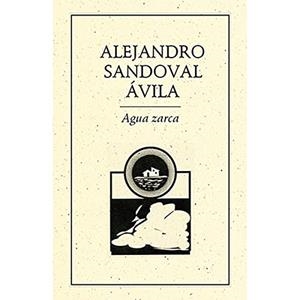 AGUA ZARCA | 9789686567083 | SANDOVAL, ALEJANDRO