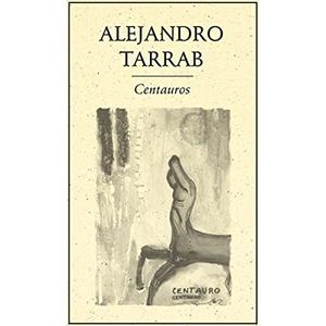 CENTAUROS | 9789685473019 | TARRAB, ALEJANDRO