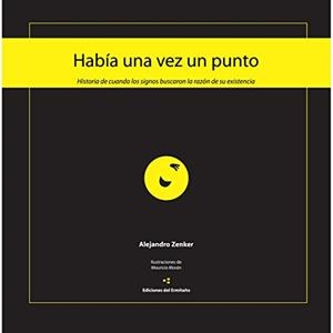 HABÍA UNA VEZ UN PUNTO | 9789685473682 | ZENKER, ALEJANDRO