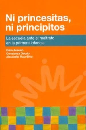 NI PRINCESITAS, NI PRINCIPITOS | 9789582011253 | RUIZ SILVA, ALEXANDER