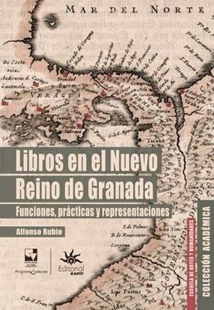 LIBROS EN EL NUEVO REINO DE GRANADA | 9789587208306 | RUBIO, ALFONSO