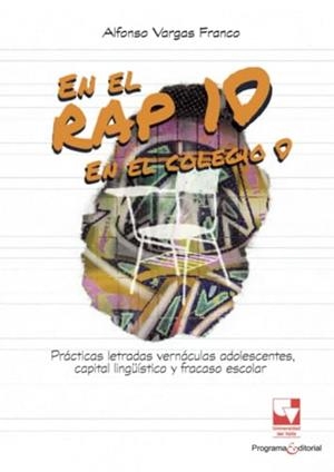 EN EL RAP, 10; EN EL COLEGIO, 0. PRÁCTICAS LETRADA | 9786287683617 | VARGAS FRANCO, ALFONSO