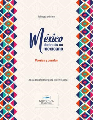 MÉXICO DENTRO DE UN MEXICANO | 9786075016177 | RODRÍGUEZ RUIZ, ALICIA ISABEL