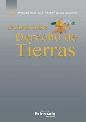 LECTURAS SOBRE DERECHO DE TIERRAS | 9789587908411 | CARDONA GONZÁLEZ, ÁLVARO HERNANDO