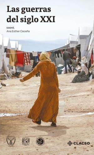 GUERRAS DEL SIGLO XXI, LAS | 9789878135335 | ESTHER CECEÑA, ANA