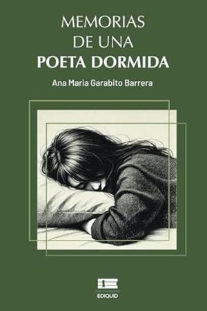 MEMORIAS DE UNA POETA DORMIDA | 9786125160492 | GARABITO BARRERA, ANA MARÍA