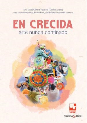 EN CRECIDA : ARTE NUNCA CONFINADO | 9786287683044 | GÓMEZ VALENCIA, ANA MARÍA