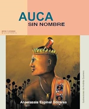AUCA SIN NOMBRE | 9789582008406 | ESPINEL SOUARES, ANASTASIA