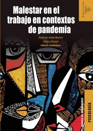 MALESTAR EN EL TRABAJO EN CONTEXTOS DE PANDEMIA | 9789587207729 | GAÑÁN MORENO, ANDERSON
