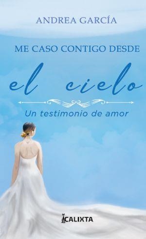 ME CASO CONTIGO DESDE EL CIELO | 9786287631427 | GARCÍA, ANDREA