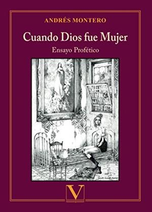 CUANDO DIOS FUE MUJER | 9788413372273 | MONTERO, ANDRÉS