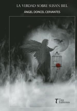 VERDAD SOBRE SUSAN BIEL, LA | 9788412829556 | DONCEL CERVANTES, ÁNGEL