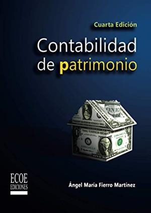 CONTABILIDAD DE PATRIMONIO | 9789586486798 | FIERRO MARTÍNE, ÁNGEL MARÍA