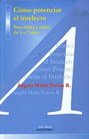 CÓMO POTENCIAR EL INTELECTO | 9789582008550 | PORRAS RODRÍGUEZ, ÁNGELA MARÍA