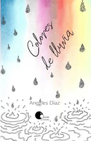 COLORES DE LLUVIA | 9788412790054 | DÍAZ, ÁNGELES