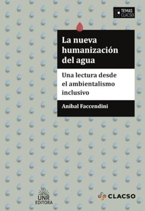 NUEVA HUMANIZACIÓN DEL AGUA, LA | 9789877224825 | FACCENDINI, ANÍBAL