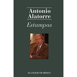 ESTAMPAS | 9786074623963 | ALATORRE, ANTONIO