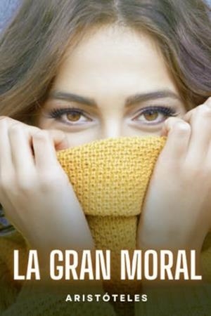 GRAN MORAL, LA | 9791220880985 | ARISTÓTELES