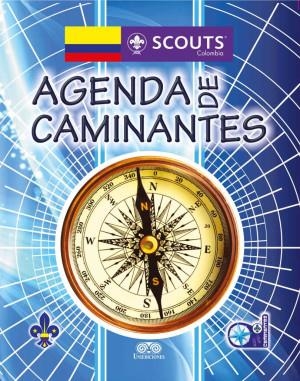 AGENDA DE CAMINANTES | 9789585651906 | ASOCIACIÓN SCOUTS DE COLOMBIA