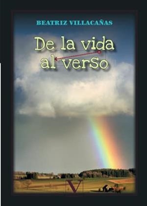 DE LA VIDA AL VERSO | 9788413373621 | VILLACAÑAS, BEATRIZ
