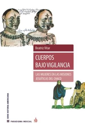 CUERPOS BAJO VIGILANCIA | 9789878918525 | VITAR, BEATRIZ